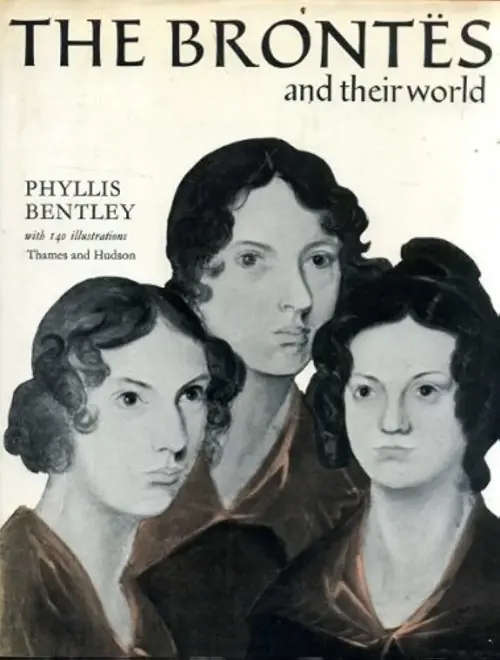 The Brontës And Their World (Pictorial Biography) by Phyllis Bentley