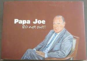 Papa Joe 80 not out  signed copy