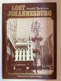 Lost Johannesburg Arnold Benjamin
