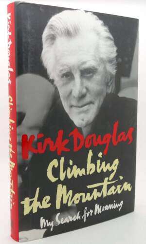 Kirk Douglas CLIMBING THE MOUNTAIN