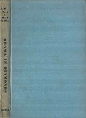 Drama in Diamonds the story of the Oppenheimer Jewel Theft 1956