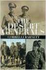 The Desert Generals  Correlli Barnett