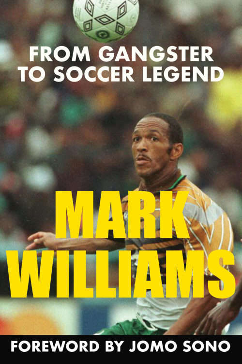 Mark Williams From Gangster to Soccer Legend Signed SOCCER SIGNED