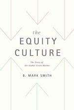 The Equity Culture The Story of the Global Stock Market