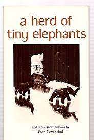 A Herd of Tiny Elephants Paperback 1988 Stan Leventhal