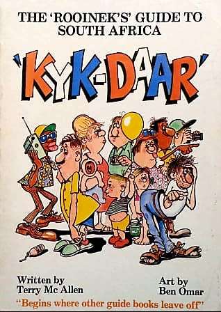 KYK-DAAR THE ROOINEK'S GUIDE TO SOUTH AFRICA (CARTOONS)