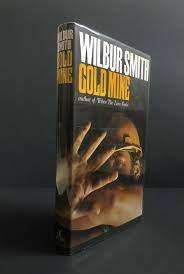Gold Mine WILBUR SMITH HEINEMANN