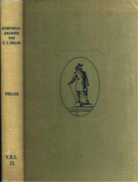 Die Konvensie- Dagboek Van Sy Edelagbare Francois Stephanus Malan