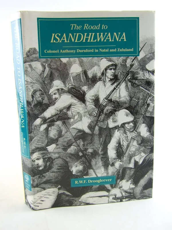 Africana THE ROAD TO ISANDHLWANA Africana