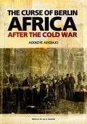 HISTORY POLITICS The curse of Berlin Africa after the Cold War History Politics