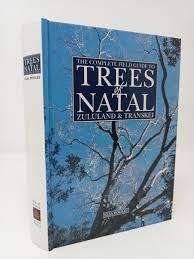 The Complete Field Guide to Trees of Natal Zululand & Transkei signed