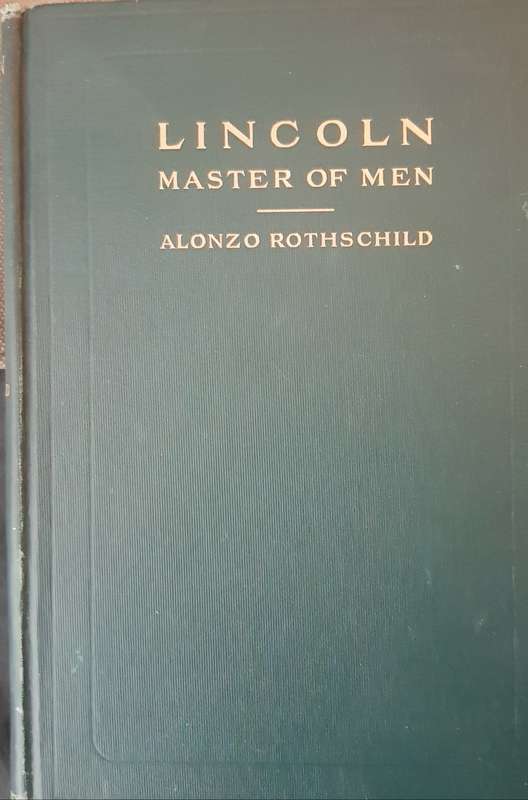 Lincoln Master of Men A Study in Character