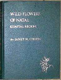 Wild Flowers of Natal (Coastal Region)