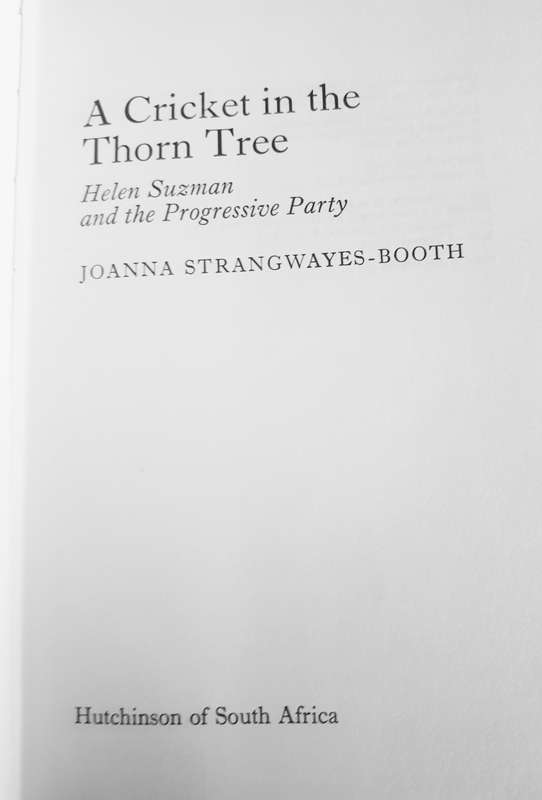No whites in South Africa AND A Cricket in the Thorn Tree Helen Suzman