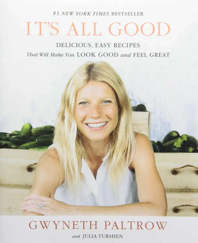 Gwyneth Paltrow  It's All Good Delicious easy recipes