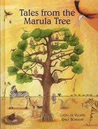 Tales from the Marula Tree Leon De Villiers   Emily Bornhoff