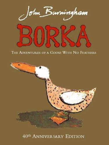 Borka The Adventures of a Goose with No Feathers (40th Anniversary Edition)