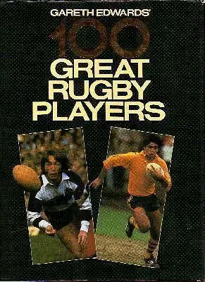 RUGBY 100 GREAT RUGBY PLAYERS RUGBY