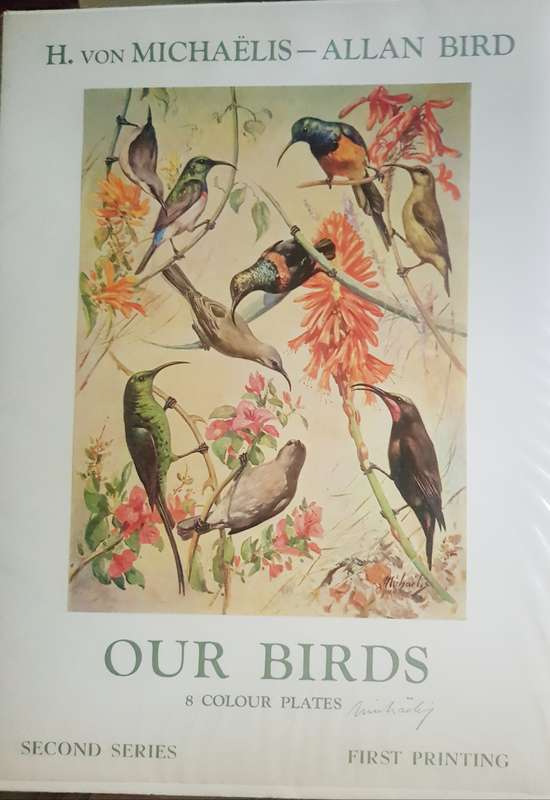 BIRDS OUR BIRDS SIGNED FIRST PRINTING H von MICHAELS BIRDS