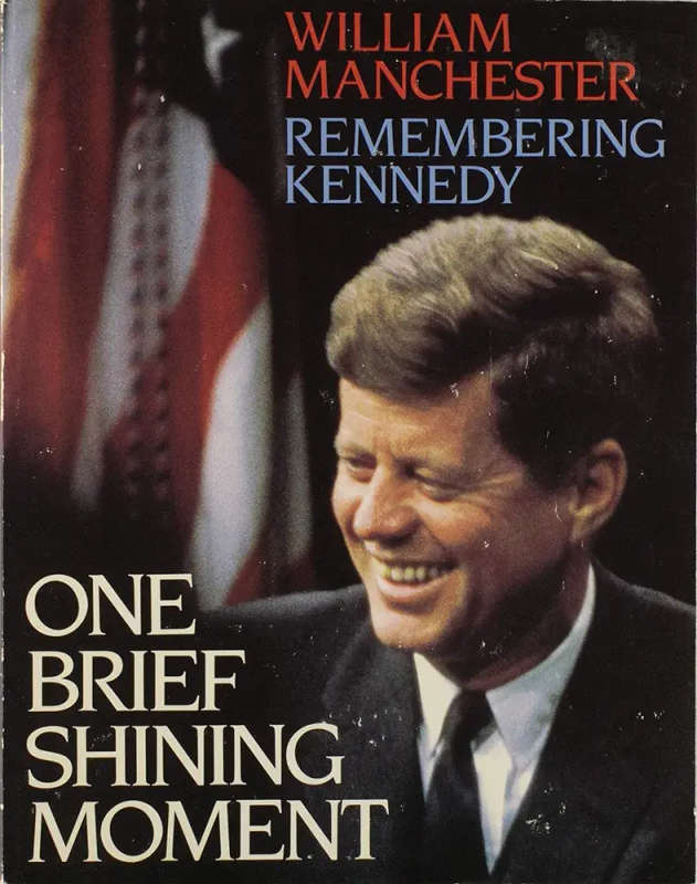 Kennedy Remembering Kennedy One Brief Shining Moment Rare