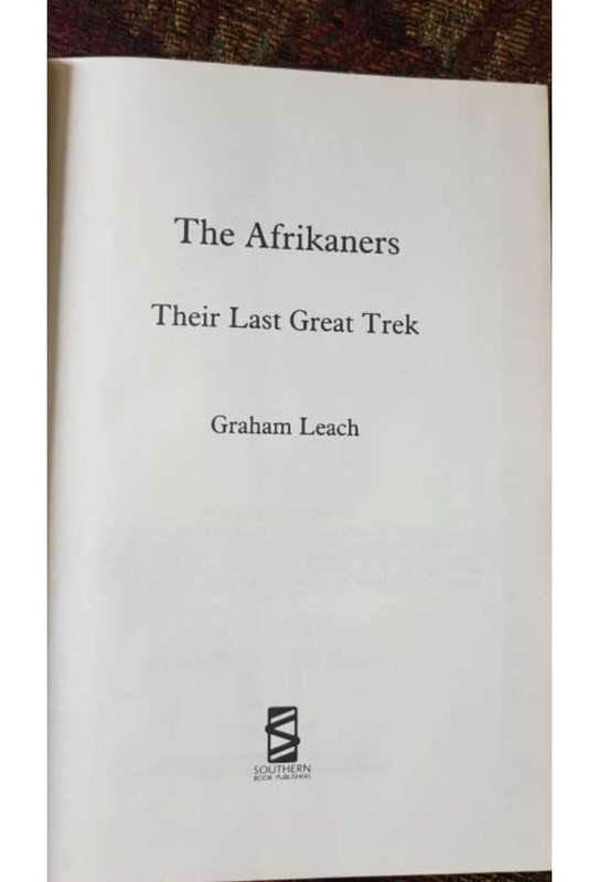 The Afrikaners Their last Great Trek