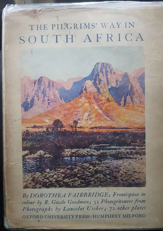 AFRICANA THE PILGRIMS WAY IN SOUTH AFRICA AFRICANA FIRST ED 1928 AFRICANA