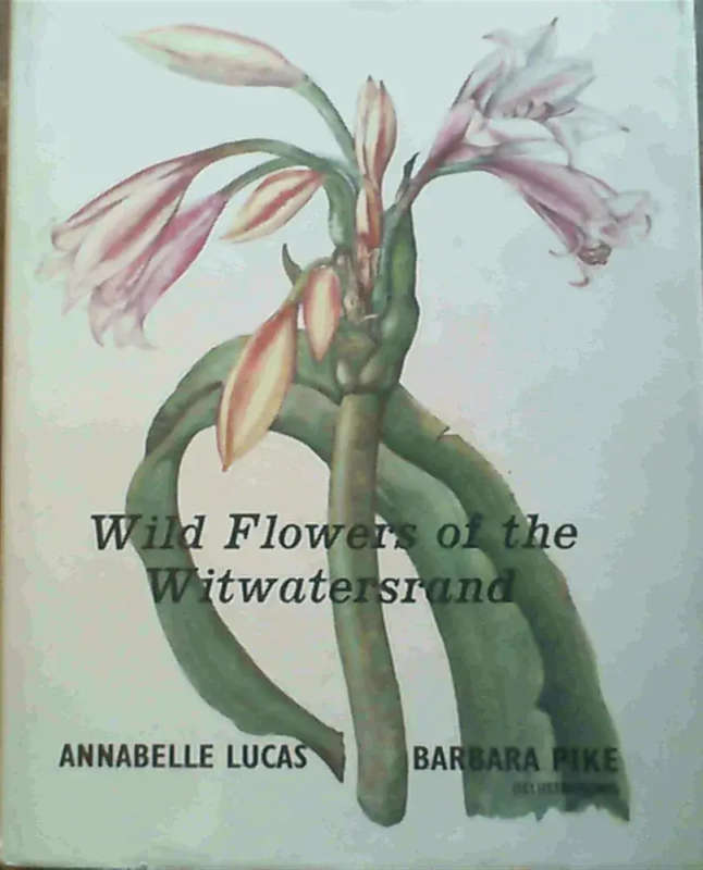Wild Flowers of the Witwatersrand  1971