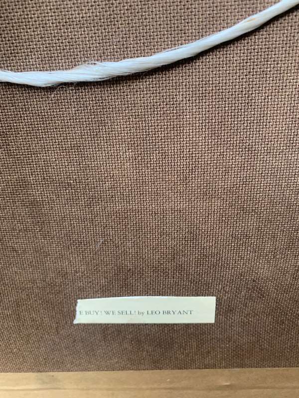 LEO BRYANT WE BUY WE SELL AMERICAN FOLK ART LITHO SIGNED IN PLATE