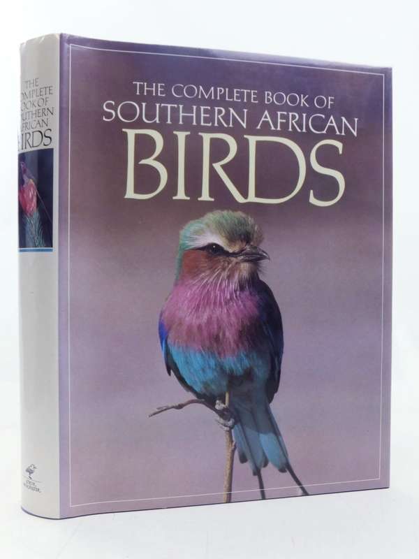 BIRDS THE COMPLETE BOOK OF SOUTHERN AFRICAN BIRDS STRUIK BIRDS 760 PAGES BIRDS