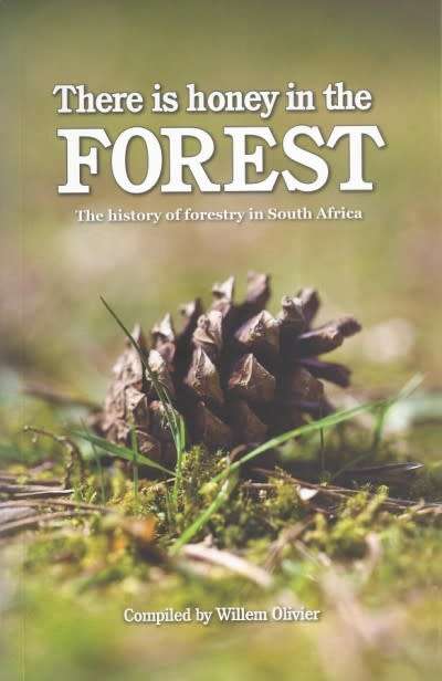 There is Honey in the Forest by Willem Olivier