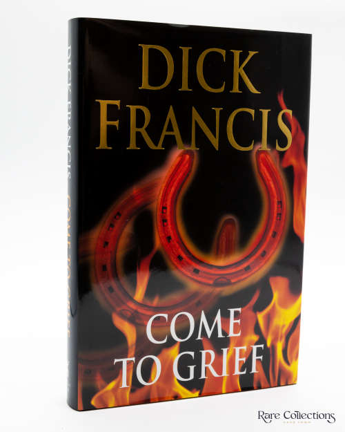 Come to Grief by Dick Francis (Signed)