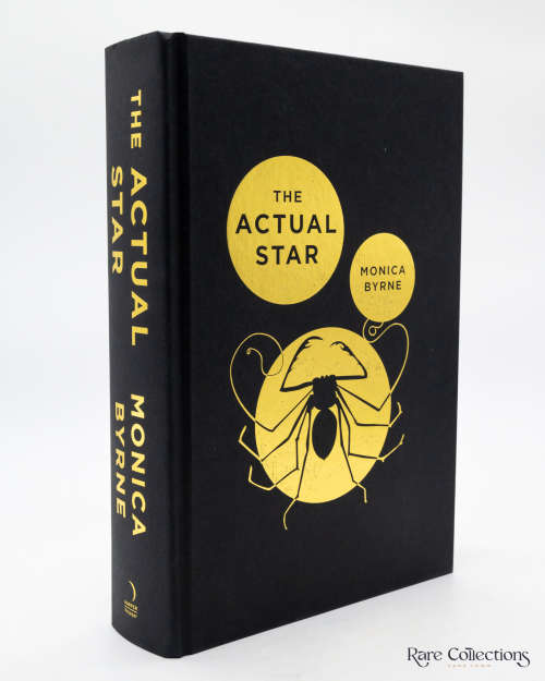 The Actual Star by Monica Byrne (Signed - Numbered Goldsboro Oct 2021 GSFF)