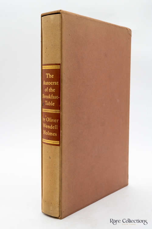 The Autocrat of the Breakfast Table by Oliver Wendell Holmes (Signed Limited)