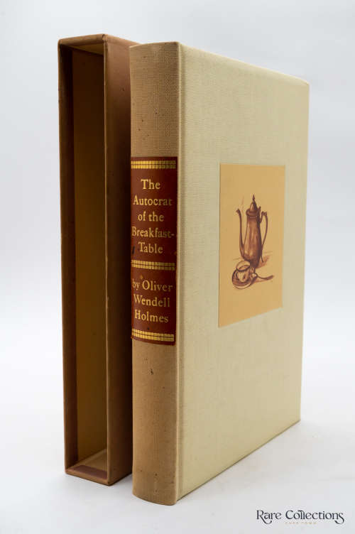 The Autocrat of the Breakfast Table by Oliver Wendell Holmes (Signed Limited)