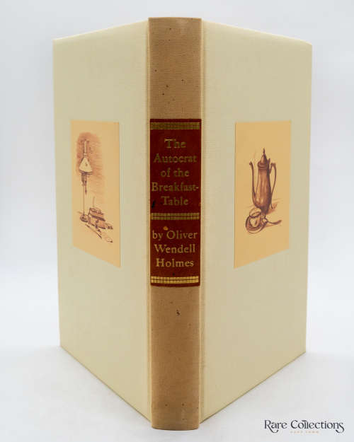 The Autocrat of the Breakfast Table by Oliver Wendell Holmes (Signed Limited)