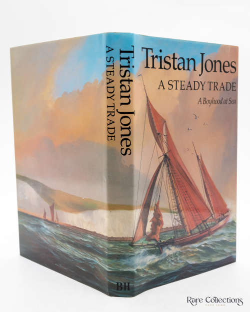 A Steady Trade - A Boyhood at Sea by Jones, Tristan
