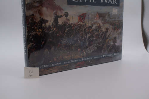 Don Troiani`s Civil War by Brian C Pohanka (Signed)