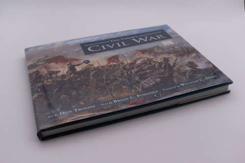 Don Troiani`s Civil War by Brian C Pohanka (Signed)