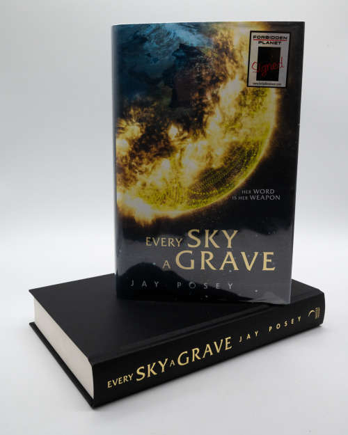 Every Sky a Grave by Jay Posey (Ascendance Book 1) - Signed and Numbered