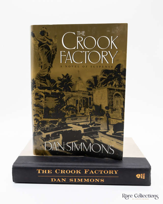 The Crook Factory by Dan Simmons (signed copy)