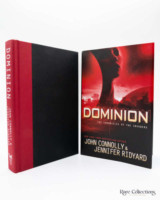 Dominion (The Chronicles of the Invaders #3) by Connolly, John & Ridyard, Jennifer (signed copy)