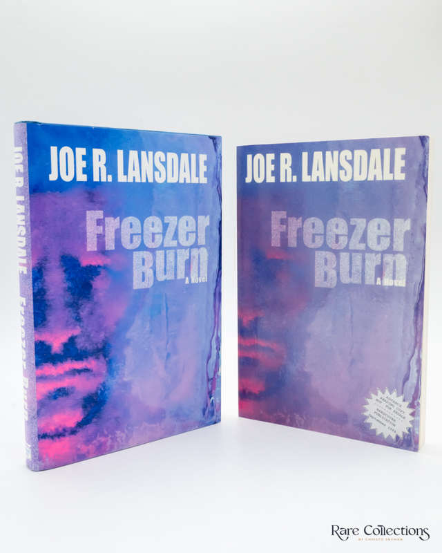 Freezer Burn by Joe R. Lansdale - signed copy (Including ARC)