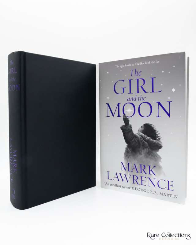 The Girl and the Moon by Mark Lawrence (#3 the Book of the Ice) - signed copy