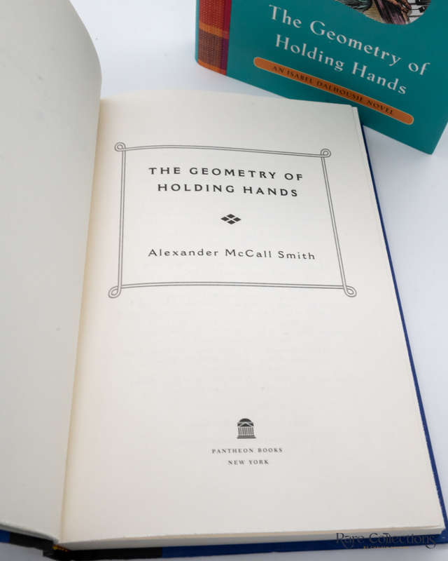 The Geometry of Holding Hands - an Isabel Dalhouse Novel by Alexander McCall Smith - signed
