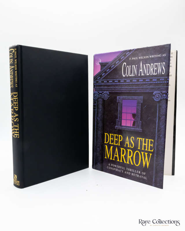 Deep As the Marrow by Colin Andrews (Aka F. Paul Wilson) - signed