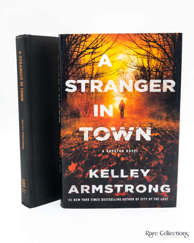 A Stranger in Town - a Rockton Novel by Kelley Armstrong - signed