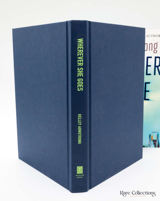 Wherever She Goes by Kelley Armstrong - signed