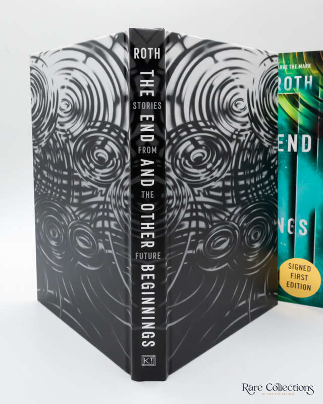 The End and Other Beginnings: Stories from the Future by Veronica Roth - signed