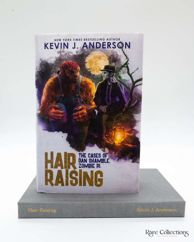 Hair Raising - the Cases of Dan Shamble Zombie P. I. by Kevin J. Anderson - signed