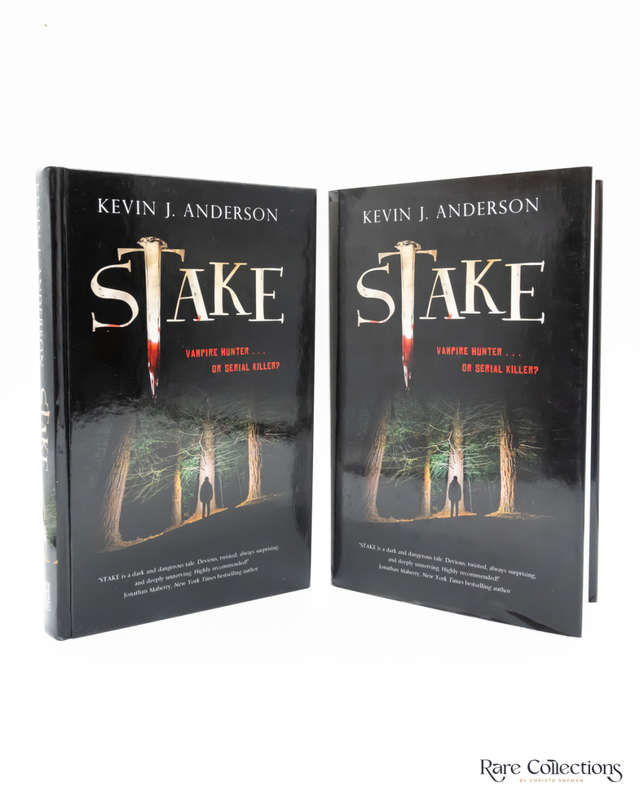 Stake: Vampire Hunter... or Serial Killer by Kevin J. Anderson - signed